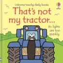 Rachel Wells - THAT'S NOT MY TRACTOR - 9781805316930 - 9781805316930