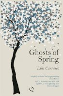 Luis Carrasco - Ghosts of Spring - 9781838059200 - 9781838059200