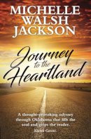Michelle Walsh Jackson - Journey to the Heartland - 9781838370909 - 9781838370909
