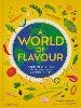 Gabrielle Langholtz - A World of Flavour: A Celebration of Food and Recipes from Around the Globe - 9781838667702 - 9781838667702