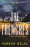 Parker Bilal - The Trenches - 9781838855123 - 9781838855123