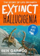 Ben Garrod - Hallucigenia - 9781838935276 - 9781838935276