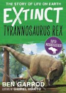 Ben Garrod - Tyrannosaurus Rex - 9781838935399 - 9781838935399