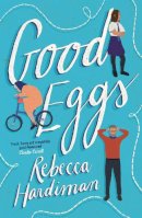 Rebecca Hardiman - Good Eggs - 9781838952778 - 9781838952778