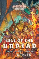 C L Werner - Isle of the Undead: A Zombicide Black Plague Novel - 9781839082139 - 9781839082139