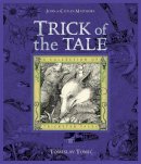 John Matthews - Trick of the Tale (Collectors Classics) - 9781840111347 - V9781840111347
