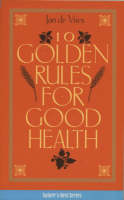 Jan De Vries - Ten Golden Rules for Good Health (Nature's Best) - 9781840184310 - KEX0283358