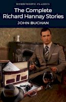 John Buchan - The Complete Richard Hannay Stories - 9781840226553 - V9781840226553