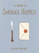 Sir Arthur Conan Doyle - The Return of Sherlock Holmes (Collector's Edition) (Wordsworth Collector's Editions) - 9781840228069 - 9781840228069