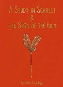 Sir Arthur Conan Doyle - A Study in Scarlet & The Sign of the Four (Collector's Edition) (Wordsworth Collector's Editions) - 9781840228090 - 9781840228090