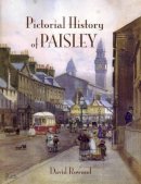 David Rowland - Pictorial History of Paisley - 9781840334357 - V9781840334357