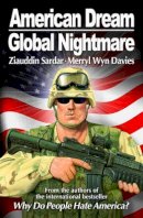 Ziauddin Sardar - American Dream, Global Nightmare - 9781840466041 - KCW0007405