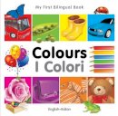 Milet Publishing - My First Bilingual Book - Colours - 9781840595376 - V9781840595376