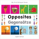 Milet Publishing - My First Bilingual Book - Opposites: English-German - 9781840597370 - V9781840597370