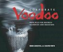 Rene Carayol - Corporate Voodoo: Business Principles for Mavericks and Magicians - 9781841121574 - V9781841121574