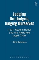 David Dyzenhaus - Judging the Judges, Judging Ourselves - 9781841134031 - V9781841134031