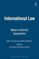 Buss Doris - International Law: Modern Feminist Approaches; With a Foreward by Mary Robinson - 9781841134277 - V9781841134277