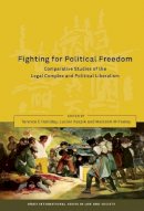 Unknown - Fighting for Political Freedom: Comparative Studies of the Legal Complex and Political Liberalism (Onati International Series in Law and Society) - 9781841137674 - V9781841137674
