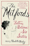 Charlotte(Ed Mosley - The Mitfords Letters between six sisters - 9781841157740 - V9781841157740