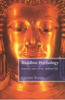 Caroline Brazier - The Buddhist Psychology - 9781841197333 - V9781841197333