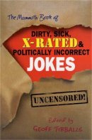 Geoff Tibballs - Mammoth Book of Dirty Jokes - 9781841199672 - V9781841199672