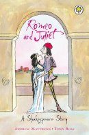 Andrew Matthews - Romeo and Juliet (Orchard Classics) - 9781841213361 - 9781841213361