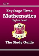 Cgp Books - New KS3 Maths Revision Guide – Higher (includes Online Edition, Videos & Quizzes) - 9781841460307 - V9781841460307