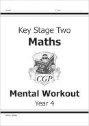 Cgp Books - KS2 Mental Maths Workout - Year 4 - 9781841460734 - V9781841460734