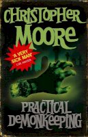 Christopher Moore - Practical Demonkeeping: Book 1: Pine Cove Series - 9781841494470 - V9781841494470