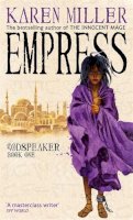 Karen Miller - Empress: Godspeaker: Book One - 9781841496771 - V9781841496771