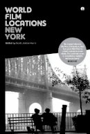 Scott Jordan Harris - World Film Locations: New York (Intellect Books - World Film Locations) - 9781841504827 - V9781841504827
