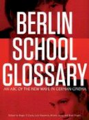 Roger(Ed)Et Al Cook - Berlin School Glossary - 9781841505763 - V9781841505763