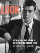 Philippe D. Mather - Stanley Kubrick at Look Magazine - 9781841506111 - V9781841506111