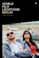 Susan Ingram - World Film Locations: Berlin - 9781841506319 - V9781841506319