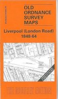 Kay Parrott - Liverpool (Londonroad) 1848-64 (Old Ordnance Survey Maps) - 9781841517384 - V9781841517384