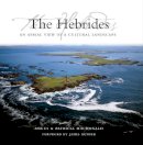 Angus & Patricia Macdonald - The Hebrides: An Aerial View of a Cultural Landscape - 9781841583150 - V9781841583150