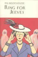 P.G. Wodehouse - Ring for Jeeves - 9781841591315 - V9781841591315