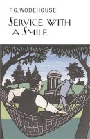 P.g. Wodehouse - Service With a Smile - 9781841591667 - V9781841591667