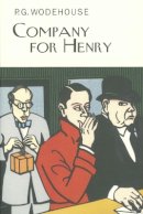 P.g. Wodehouse - Company for Henry - 9781841591827 - V9781841591827