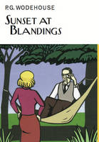 P.G. Wodehouse - Sunset At Blandings (Everyman's Library P G WODEHOUSE) - 9781841591988 - V9781841591988