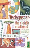 Peter Tyson - Madagascar: The Eighth Continent (Bradt Travel Guides (Travel Literature)) - 9781841624419 - V9781841624419