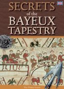 Brian Williams - Secrets of the Bayeux Tapestry - 9781841652221 - V9781841652221