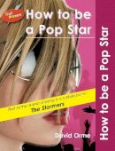 David Orme - How to be a Pop Star - 9781841675947 - V9781841675947