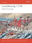 Rene Chartrand - Louisbourg 1758: Wolfe’s first siege - 9781841762173 - V9781841762173