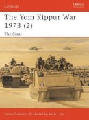 Simon Dunstan - The Yom Kippur War 1973 (2): The Sinai - 9781841762210 - V9781841762210