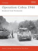 Steven J. Zaloga - Operation Cobra 1944: Breakout from Normandy - 9781841762968 - V9781841762968