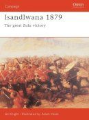 Ian Knight - Isandlwana 1879 - 9781841765112 - V9781841765112