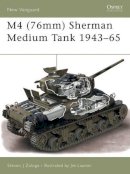 Steven J. Zaloga - M4 (76mm) Sherman Medium Tank 1943–65 - 9781841765426 - V9781841765426