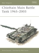 Simon Dunstan - Chieftain Main Battle Tank 1965-2003 - 9781841767192 - V9781841767192