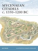 Nic Fields - Mycenaean Citadels c. 1350–1200 BC - 9781841767628 - V9781841767628